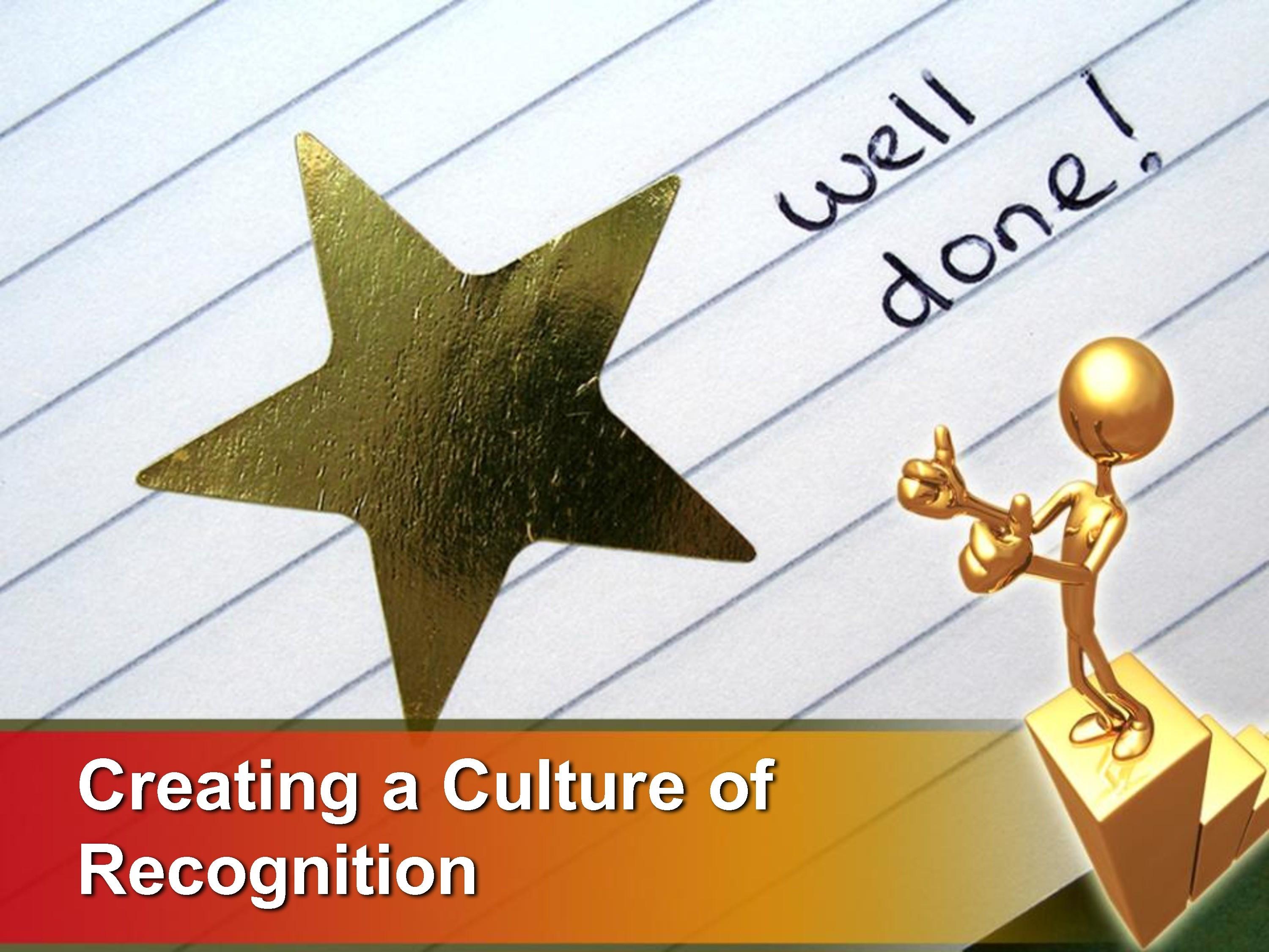 Creating a Culture of Recognition Without Complacency